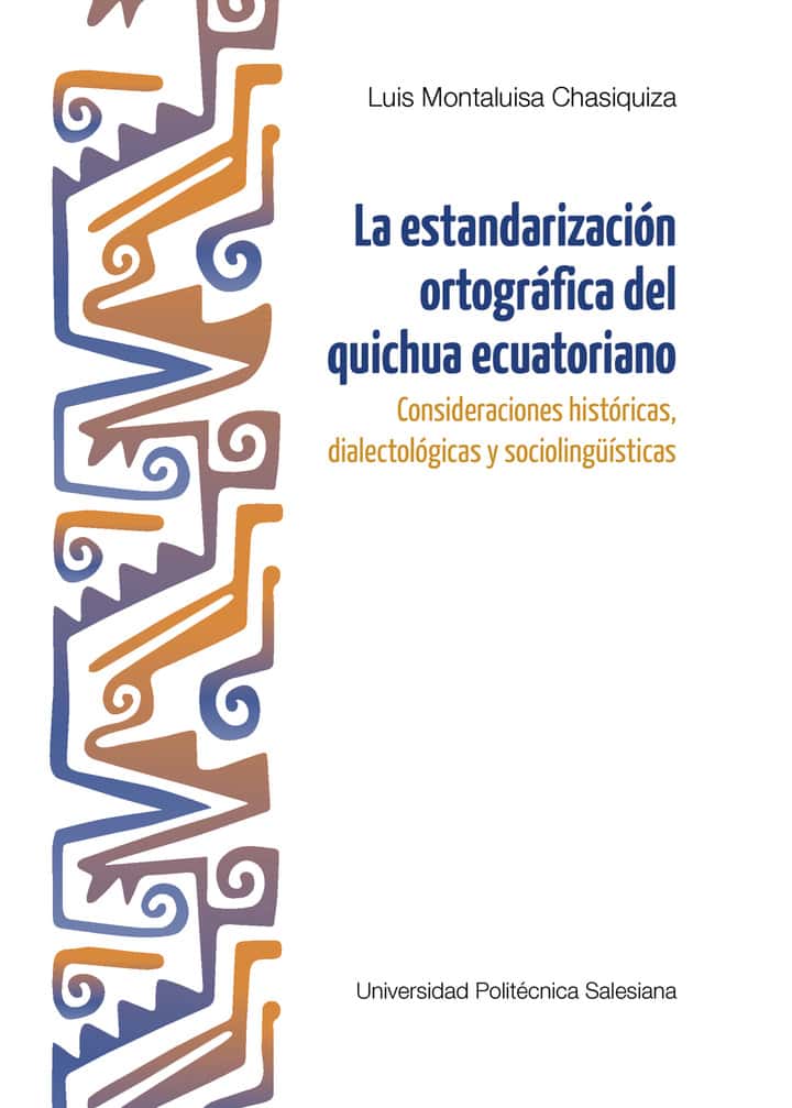 La estandarización ortográfica del quichua ecuatoriano