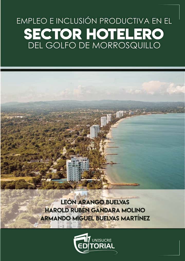 EMPLEO E INCLUSIÓN PRODUCTIVA EN EL SECTOR HOTELERO DEL GOLFO DE MORROSQUILLO
