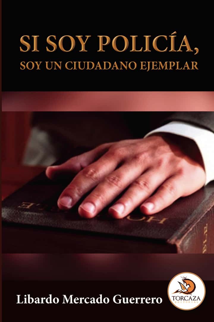 Si soy policía, soy un ciudadano ejemplar