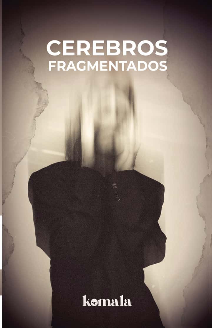 Cerebros fragmentados