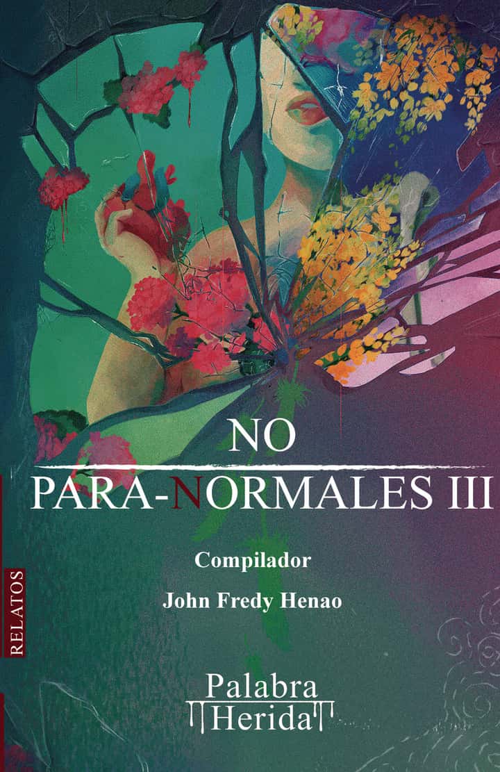 Colección de relatos NO PARA-NORMALES