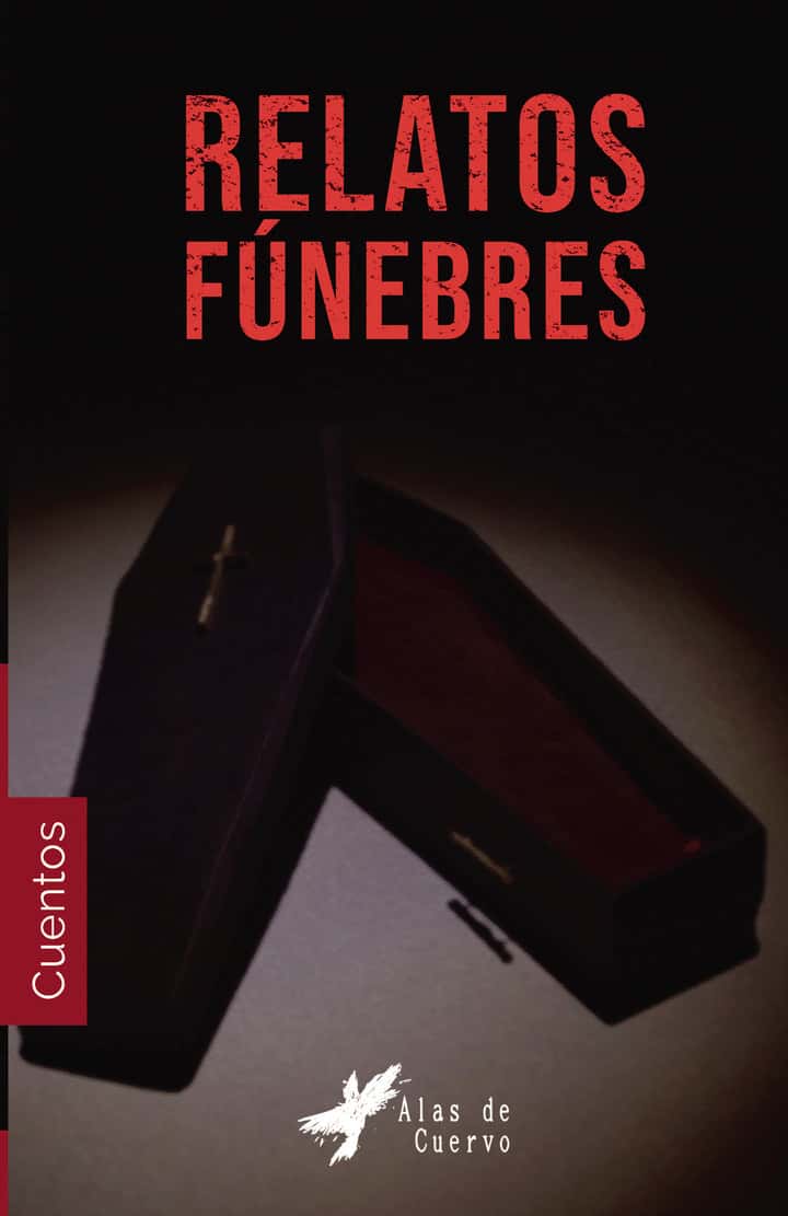 COLECCIÓN DE TERROR CRUEL. Relatos fúnebres