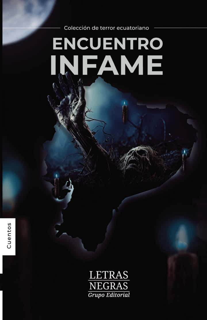 COLECCIÓN DE TERROR ECUATORIANO. Encuentro infame