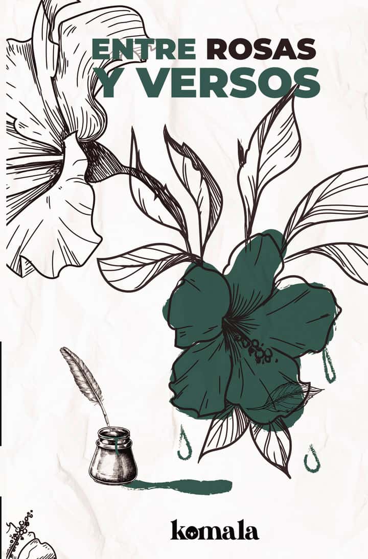 ANTOLOGÍA POÉTICA. Entre rosas y versos