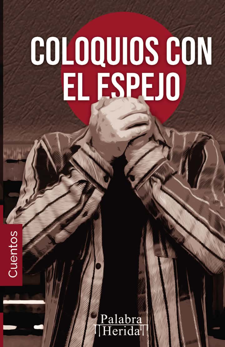 COLECCIÓN DE MONÓLOGO. Coloquios con el espejo
