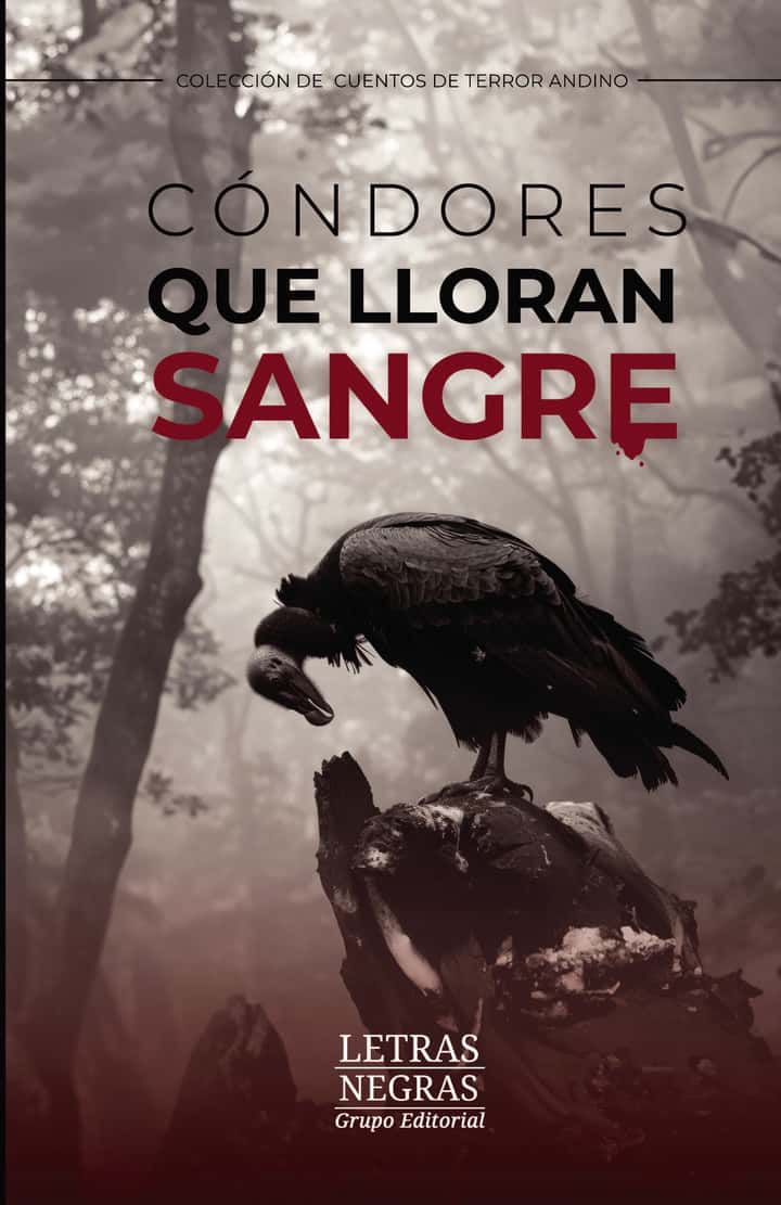Cóndores que lloran sangre