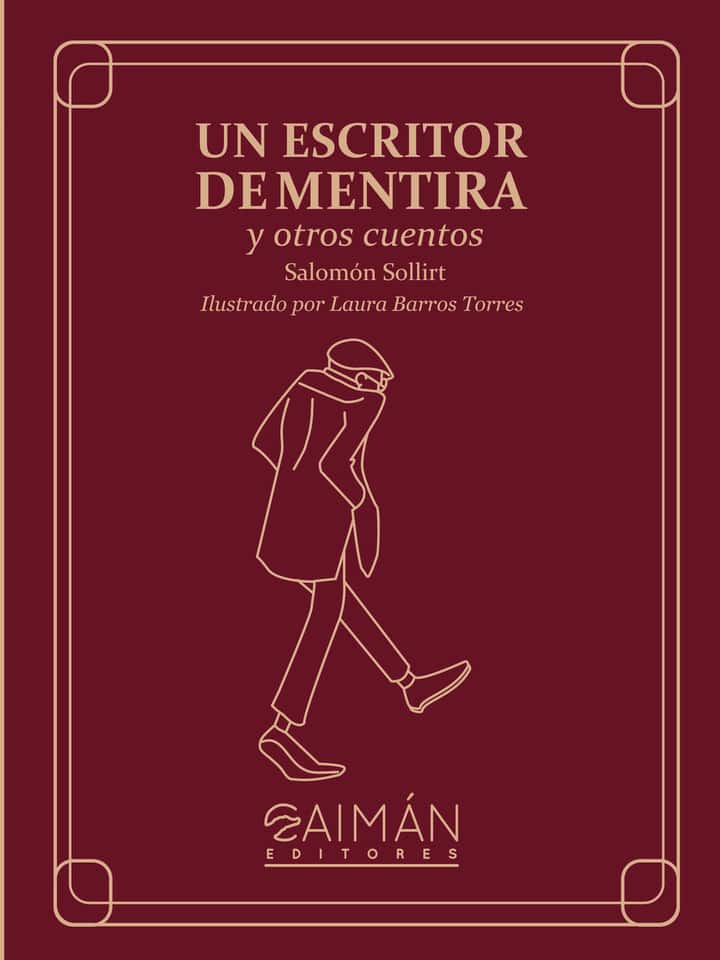 Un Escritor de Mentira y otros cuentos