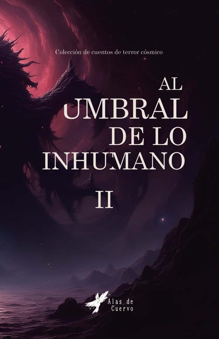 Al umbral de lo inhumano II