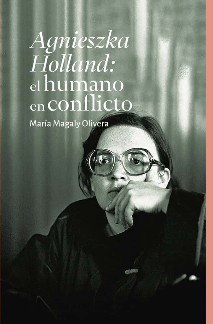 Agnieszka Holland: el humano en conflicto