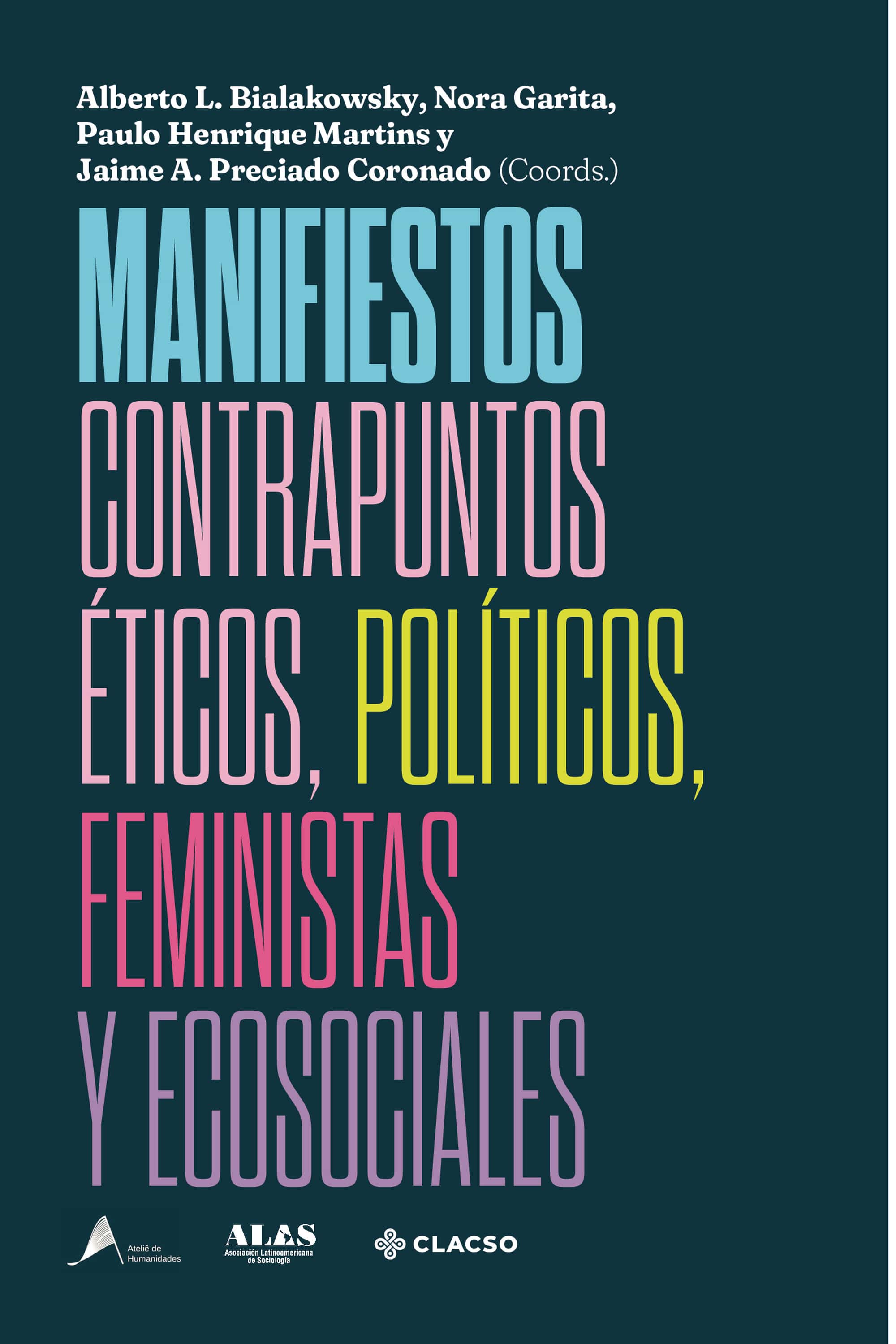 Manifiestos: Contrapuntos éticos, políticos, feministas y ecosociales