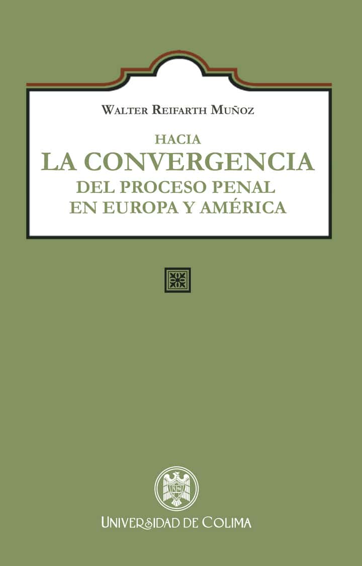 Hacia la convergencia del proceso penal en Europa y América