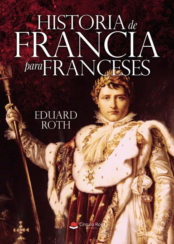 HISTORIA DE FRANCIA PARA FRANCESES