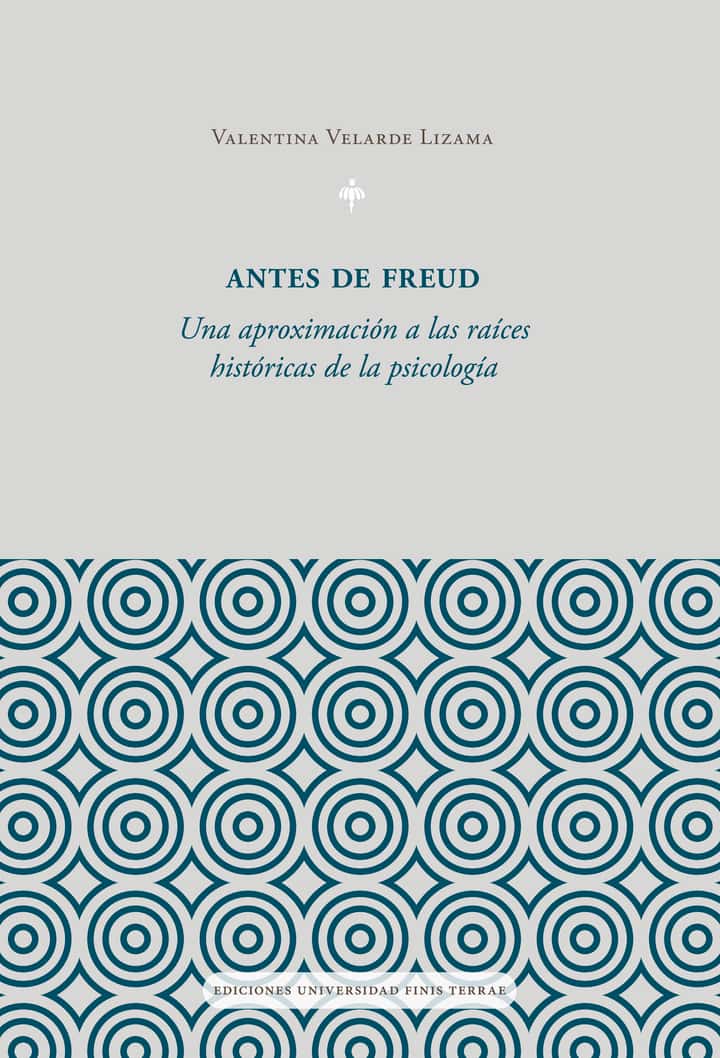 Antes de Freud: Una aproximación a las raíces históricas de la psicología