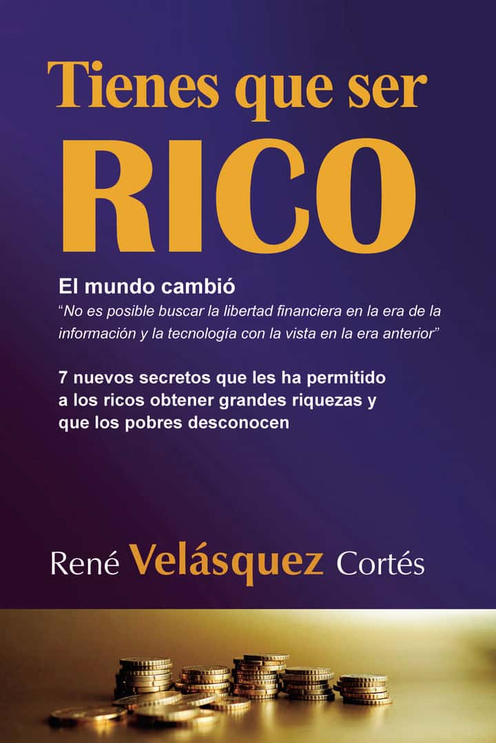 Tienes que ser rico