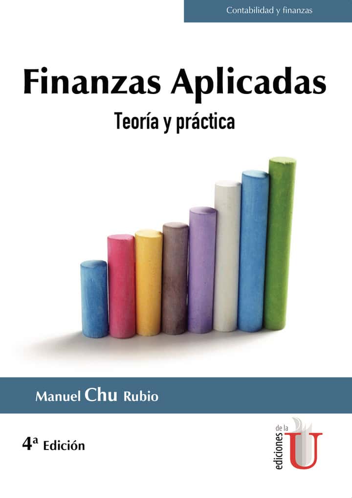 Finanzas aplicadas. Teoría y práctica. 4ta edic.