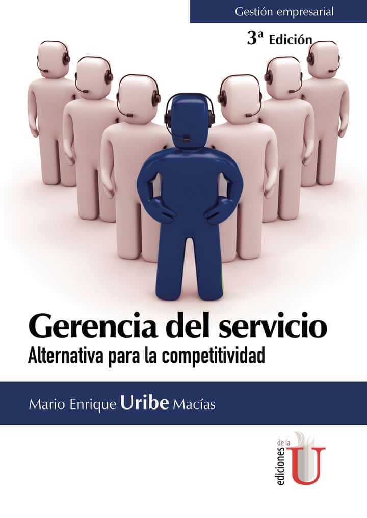 Gerencia del servicio. Alternativa para la competitividad. 3ra edición