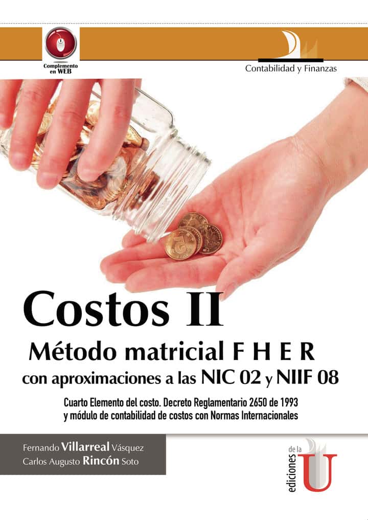 Costos II, con aproximaciones a las NIC 02 y NIIF 08