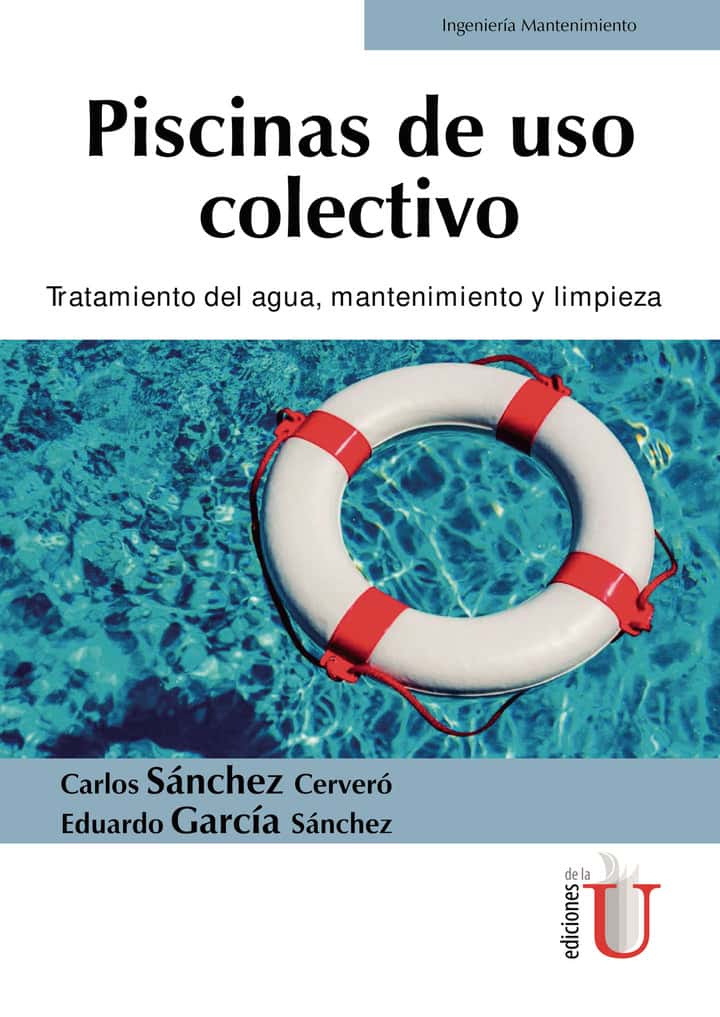 Piscinas de uso colectivo. Tratamiento del agua, mantenimiento y limpieza