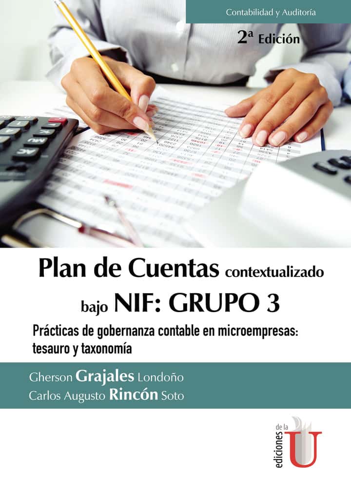 Plan de cuentas contextualizado bajo Nif: grupo 3 prácticas de gobernanza contable en microempresas: tesauro y taxonomía