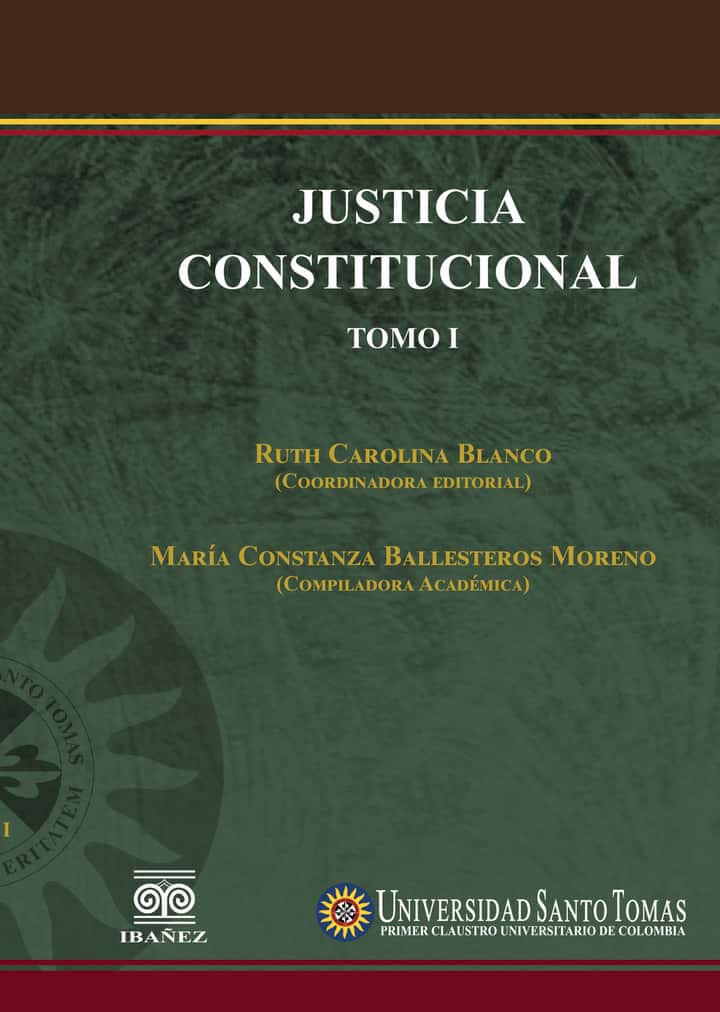Justicia Constitucional. Tomo I