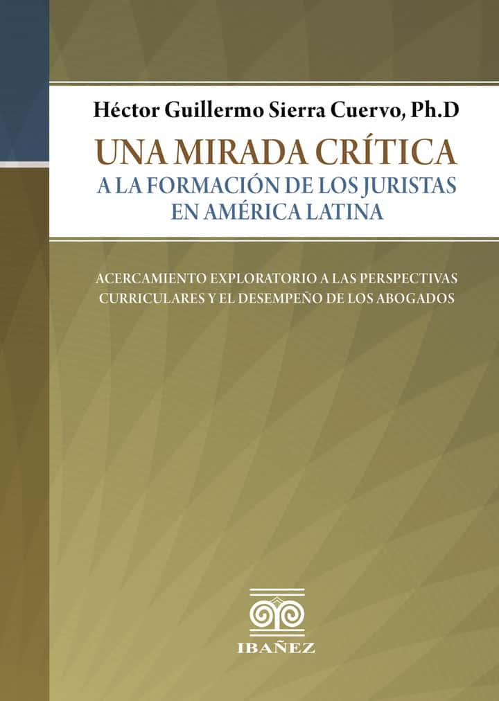 Una mirada crítica a la formación de los juristas en América Latina
