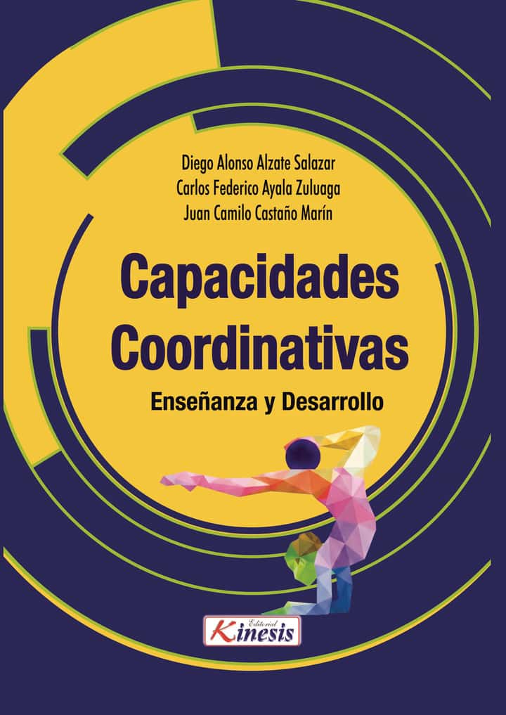 LAS CAPACIDADES COORDINATIVAS: ENSEÑANZA Y DESARROLLO