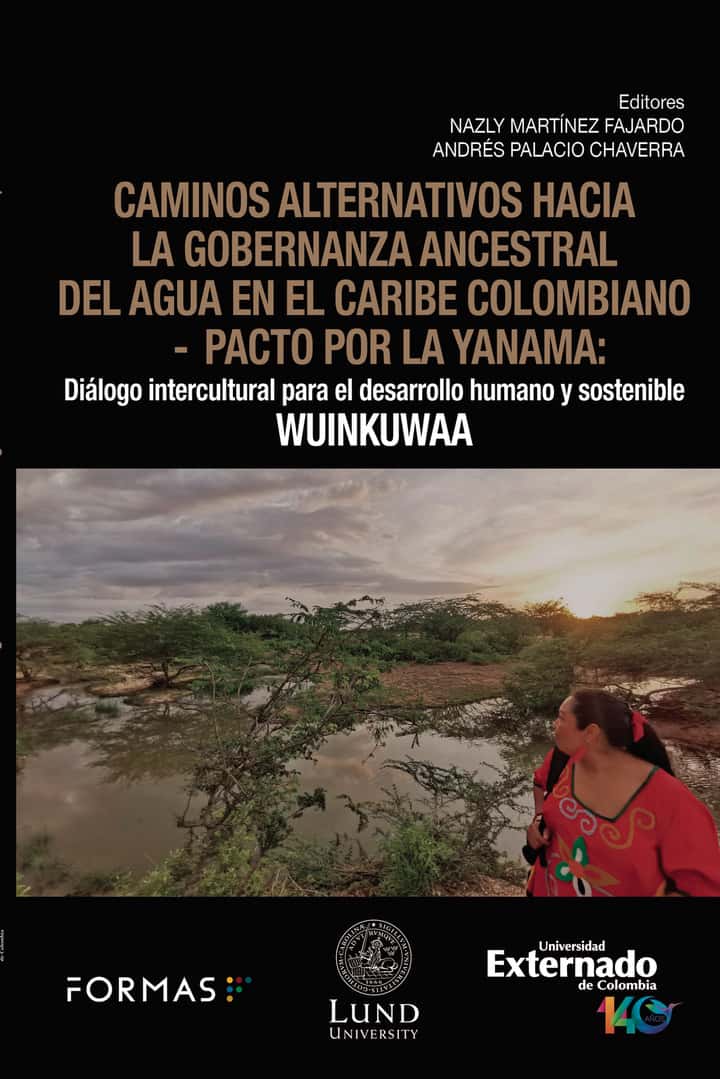 Caminos alternativos hacia la gobernanza ancestral del agua en el Caribe colombiano - Pacto por la Yanama: