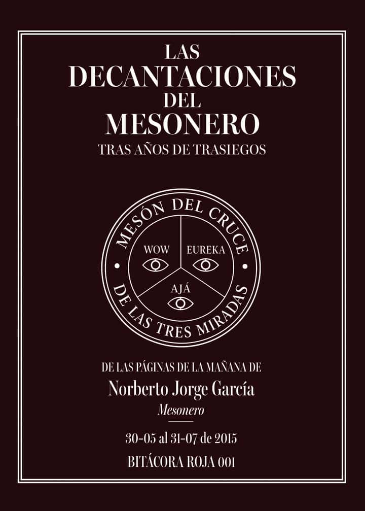Las Decantaciones del Mesonero: Tras años de Trasiegos