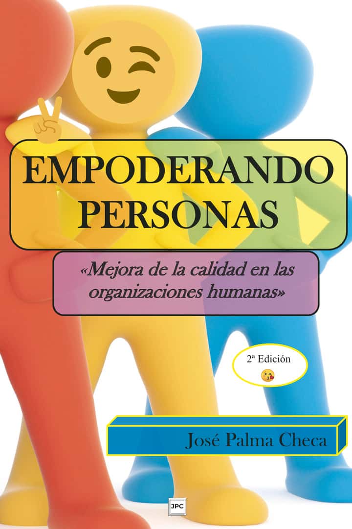 Empoderando Personas: Mejora de la calidad en las organizaciones humanas