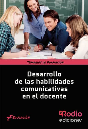 Desarrollo de las habilidades comunicativas en el docente. Temario de Formación. Educación