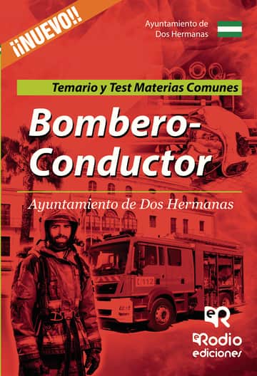 Bombero-Conductor del Ayuntamiento de Dos Hermanas. Temarios y Test. Materias comunes