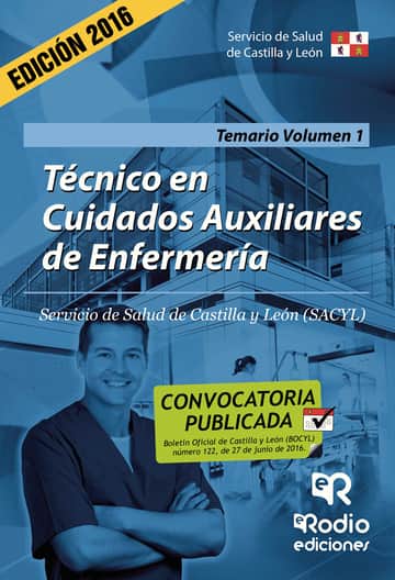 Técnico en Cuidados Auxiliares de Enfermería. Temario. Volumen 1. Servicio de Salud de Castilla y León