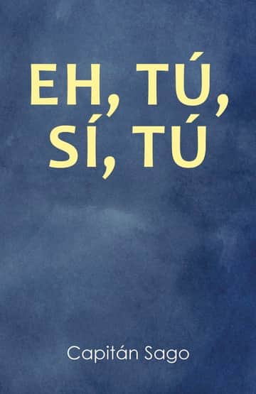EH, TÚ, SÍ, TÚ