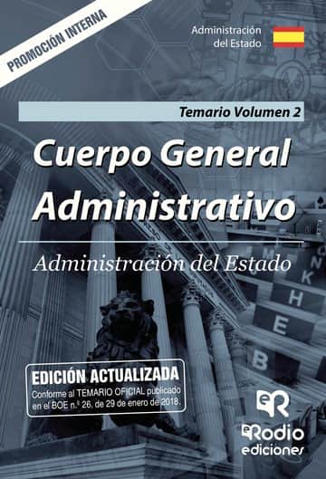 Cuerpo General Administrativo. Administración del Estado. Temario Volumen 2. Promoción Interna.