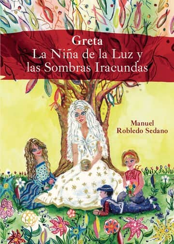 Greta La Niña de la Luz y las Sombras Iracundas