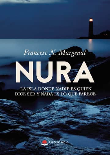 NURA. La isla donde nadie es quien dice ser y nada es lo que parece