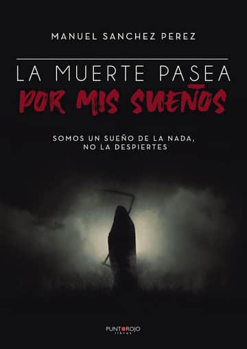 La muerte pasea por mis sueños