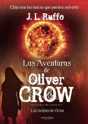 Las aventuras de Oliver Crow: Las brujas de Ocan