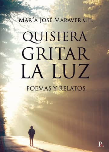 Quisiera gritar la luz