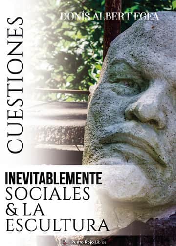 Cuestiones inevitablemente sociales & la escultura