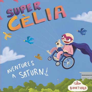 SuperCèlia - Aventures a Saturn!