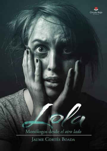Lola: Monólogos desde el otro lado