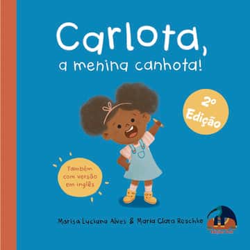 Carlota, A Menina Canhota | A Mochila Sorridente