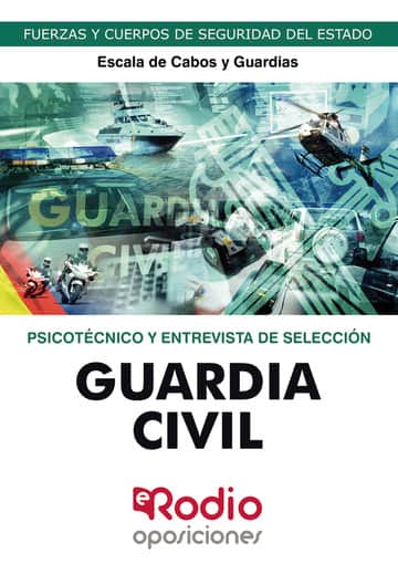Guardia Civil.  Escala de Cabos y Guardias. Psicotécnico y Entrevista de Selección. 2023