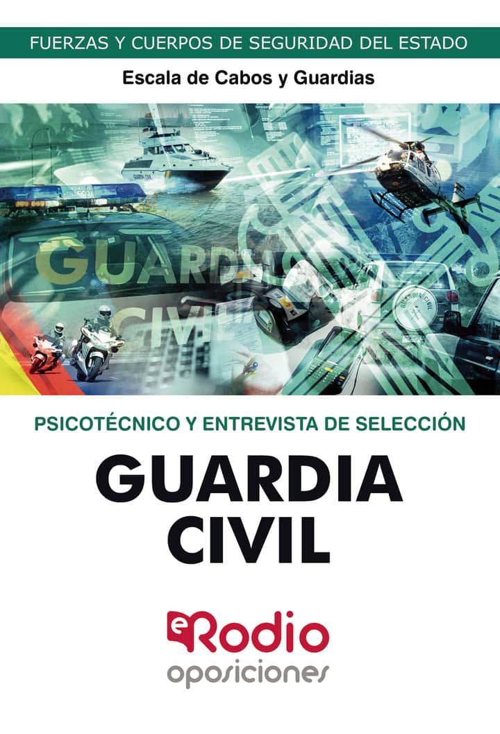 Guardia Civil.  Escala de Cabos y Guardias. Psicotécnico y Entrevista de Selección. 2023: Fuerzas y Cuerpos de Seguridad del Estado