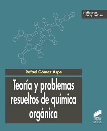 Teoría y problemas resueltos de química orgánica