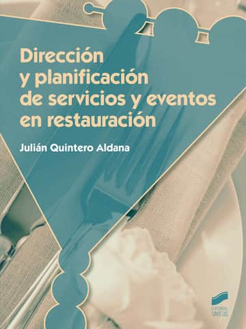 Dirección y planificación de servicios y eventos en restauración