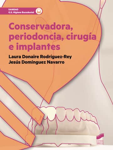 Conservadora, periodoncia, cirugía e implantes