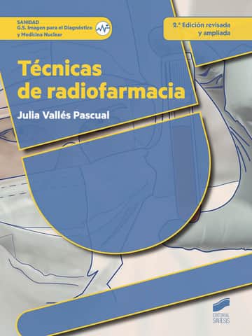 Técnicas de radiofarmacia (2.ª edición revisada y ampliada)