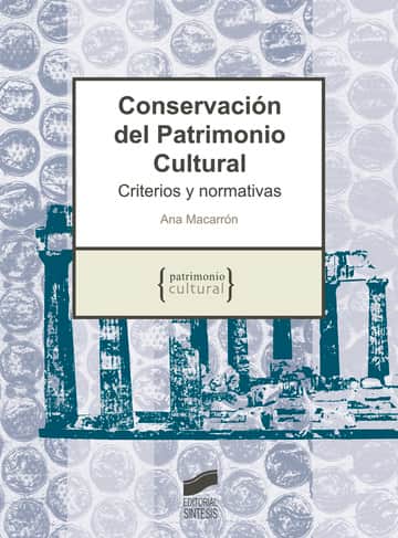 Conservación del Patrimonio Cultural. Criterios y normativas